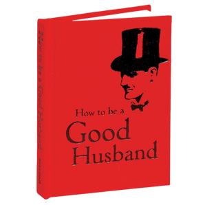 Bodleian Libraries - How to be a Good Husband