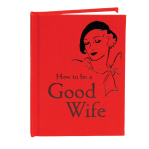 Bodleian Libraries - How to be a Good Wife